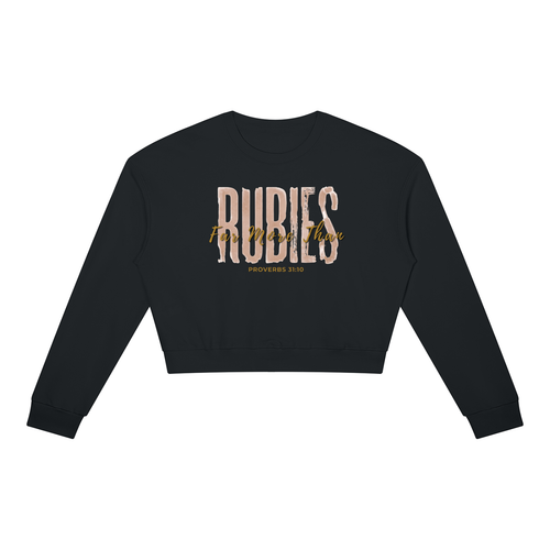 Far More Than Rubies Crewneck