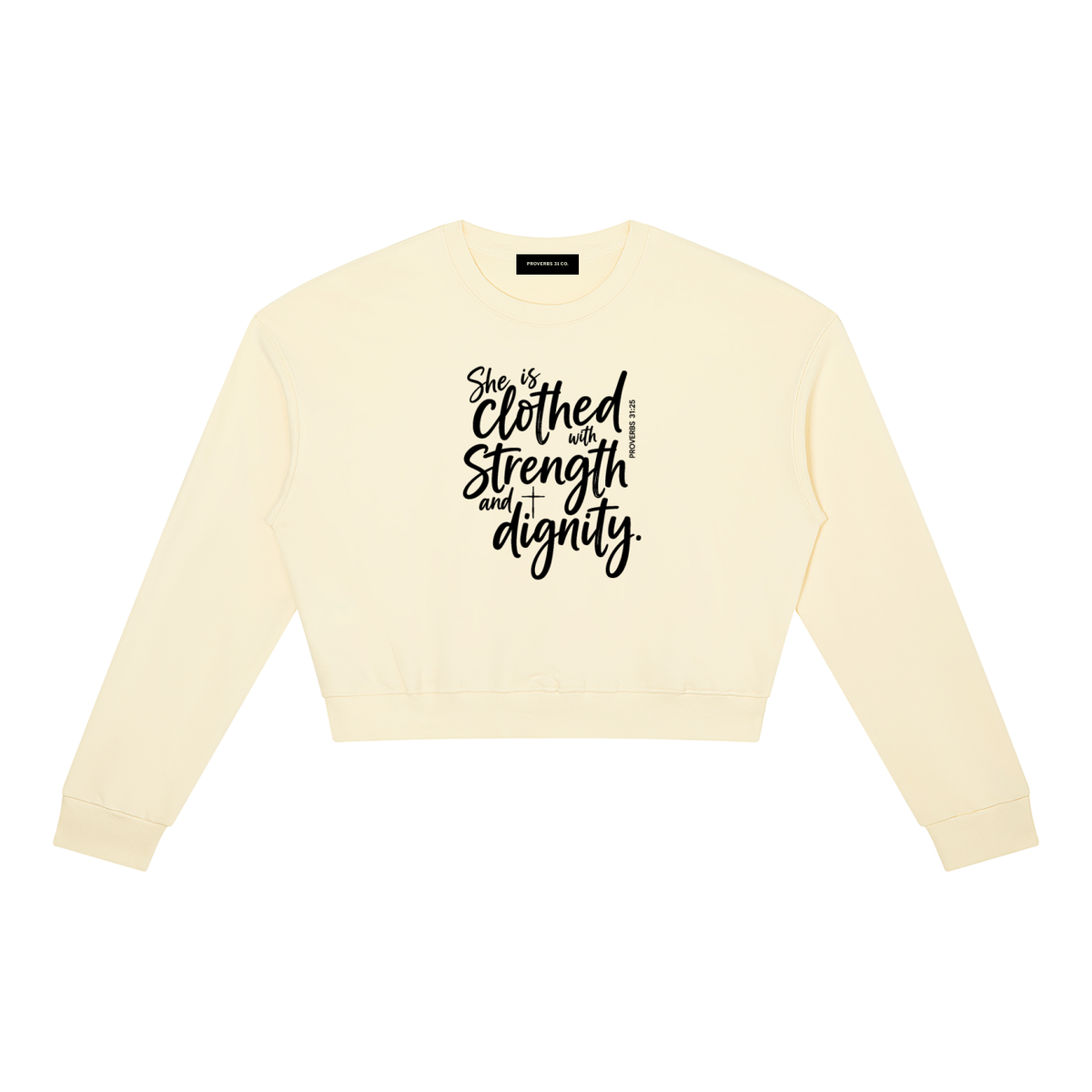 She is Clothed with Strength & Dignity Women's Crewneck Sweatshirt